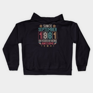 Since September 1961 Happy Birthday 59 Years Of Being Awesome To Me You Kids Hoodie